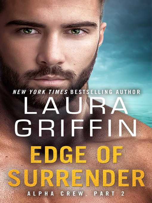 Title details for Edge of Surrender by Laura Griffin - Wait list